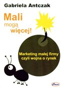 Mali mogą ... - Gabriela Antczak -  foreign books in polish 