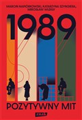 polish book : 1989 Pozyt... - Marcin Napiórkowski, Katarzyna Szyngiera, Mirosław Wlekły