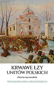 Picture of Krwawe łzy unitów polskich