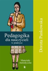 Picture of Pedagogika dla nauczycieli w praktyce Materiały metodyczne