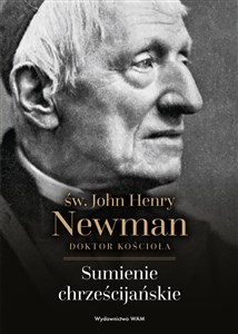 Obrazek Sumienie chrześcijańskie św. John Henry Newman