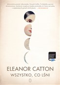 Wszystko, ... - Eleanor Catton -  foreign books in polish 
