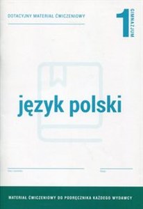 Obrazek Język polski 1 Dotacyjny materiał ćwiczeniowy Gimnazjum
