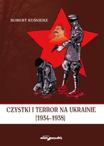 Picture of Czystki i terror na Ukrainie (1934-1938)