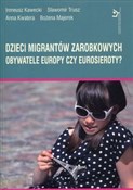 Dzieci mig... - Ireneusz Kawecki, Sławomir Trusz, Anna Kwatera, Bożena Majerek -  books from Poland