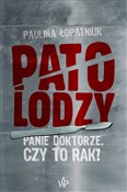 Patolodzy ... - Paulina Łopatniuk - Ksiegarnia w UK