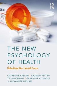 Picture of The New Psychology of Health Unlocking the Social Cure