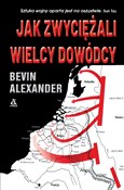 Jak zwycię... - Bevin Alexander -  Polish Bookstore 