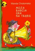 Moja babci... - Wanda Chotomska -  Polish Bookstore 