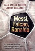 Książka : Messi Falc... - Leonor Gallardo, Juan Carlos Cubeiro