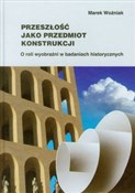 Przeszłość... - Marek Woźniak -  foreign books in polish 