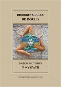 Obrazek Fontes Historiae Antiquae XXXV Diodor Sycylijski, O wyspach/Diodorus Siculus DE INSULIS
