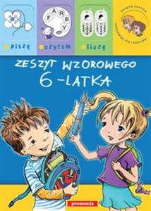 Obrazek Zeszyt wzorowego 6-latka Piszę czytam liczę