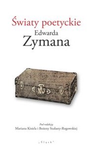 Picture of Światy poetyckie Edwarda Zymana