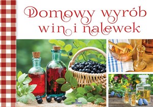 Picture of Domowy wyrób win i nalewek
