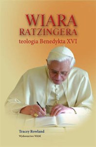 Picture of Wiara Ratzingera Teologia Benedykta XVI