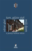 Polska książka : Tam, gdzie... - Adrian Gleń