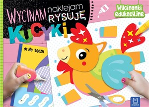 Picture of Wycinam, naklejam, rysuję. Kucyki. Wycinanki edukacyjne