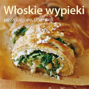 Obrazek Włoskie wypieki Pizza calzone stromboli