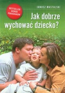 Obrazek Jak dobrze wychować dziecko