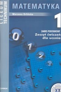 Obrazek Matematyka 1 Zeszyt ćwiczeń Liceum technikum Zakres podstawowy