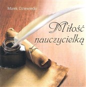 Polska książka : Miłość nau... - Marek Dziewiecki