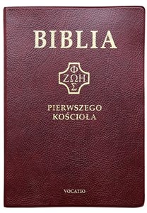 Picture of Biblia pierwszego Kościoła złocona bordowa