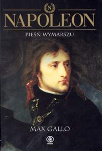 Picture of Napoleon Tom 1 Pieśń wymarszu