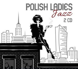 Obrazek Polish Ladies Jazz 2CD