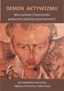 Picture of Demon aktywizmu Mieczysław Choynowski prekursor polskiej psychometrii