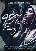 polish book : 98% Klary - Kamila Szczepańska-Górna