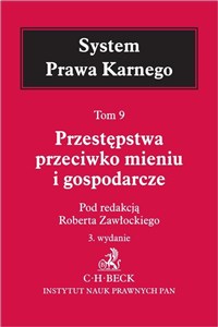 Obrazek Przestępstwa przeciwko mieniu i gospodarcze System Prawa Karnego Tom 9