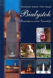 Obrazek Białystok Romantyczne miasto Zamenhofa