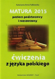 Picture of Matura 2015 poziom podstawowy i rozszerzony ćwiczenia z języka polskiego