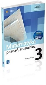 Picture of Matematyka poznać zrozumieć 3 Podręcznik Zakres podstawowy Liceum i technikum