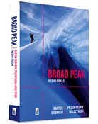 polish book : Broad Peak... - Bartek Dobroch, Przemysław Wilczyński
