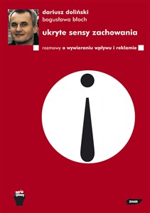 Picture of Ukryte sensy zachowania. Rozmowy o wywieraniu wpływu i reklamie