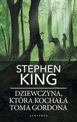 Dziewczyna... - Stephen King -  Książka z wysyłką do UK
