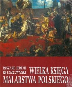 Obrazek Wielka księga malarstwa polskiego
