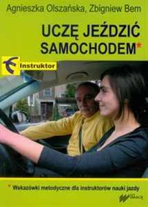 Picture of Uczę jeździć samochodem Wskazówki metodyczne dla instruktorów nauki jazdy.