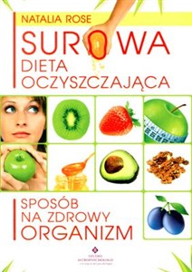 Obrazek Surowa dieta oczyszczająca Sposób na zdrowy organizm