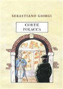 Corte Pola... - Sebastiano Giorgi -  Książka z wysyłką do UK