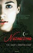 Polska książka : Naznaczona... - P.C. Cast, Kristin Cast