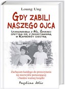 Gdy zabili... - Loung Ung -  foreign books in polish 