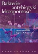 Zobacz : Bakterie a... - Zdzisław Markiewicz, Zbigniew A. Kwiatkowski