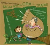 Polska książka : Moja babci... - Wanda Chotomska