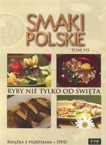 Obrazek Smaki polskie. Ryby nie tylko od święta. Tom 7. Książka z przepisami + DVD