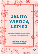 Polska książka : Jelita wie... - Michael Mosley
