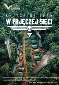 Zobacz : W pajęczej... - Krzysztof Iwan