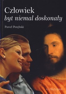 Obrazek Człowiek byt niemal doskonały